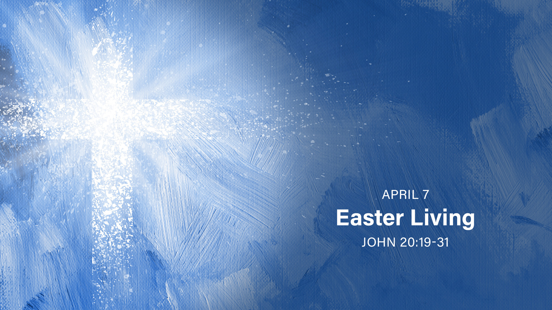 April 7 - Easter Living
